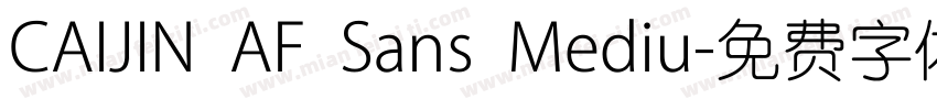 CAIJIN AF Sans Mediu字体转换